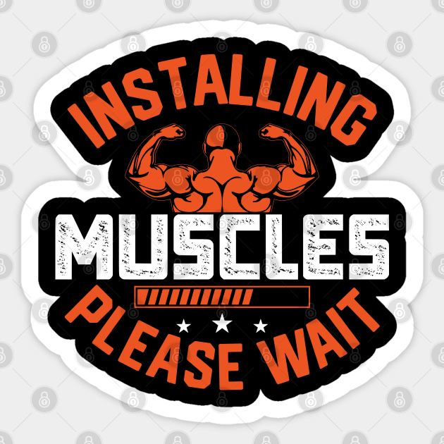 Installing Muscles - Funny Gym Design Sticker by Otaku Vibes